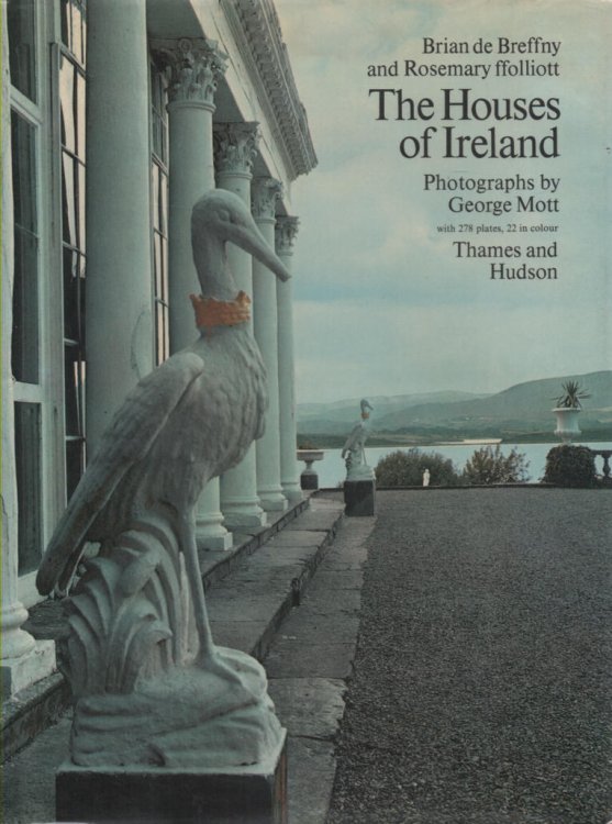 The Houses of Ireland Domestic Architecture from the Medieval Castle to the Edwardian Villa