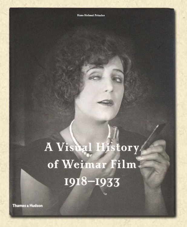 Sirens & Sinners A Visual History of Weimar Film 1918-1933