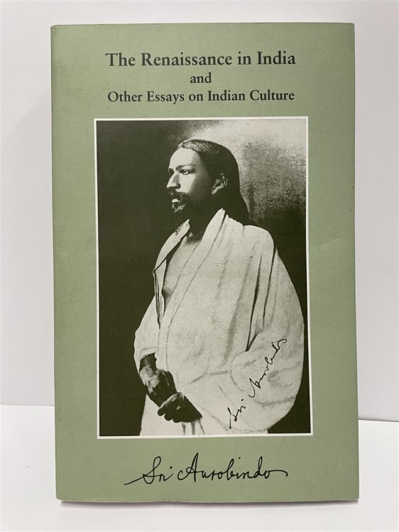 The Renaissance in India and Other Essays on Indian Culture