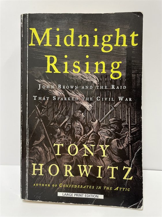 Midnight Rising John Brown and the Raid That Sparked the Civil War