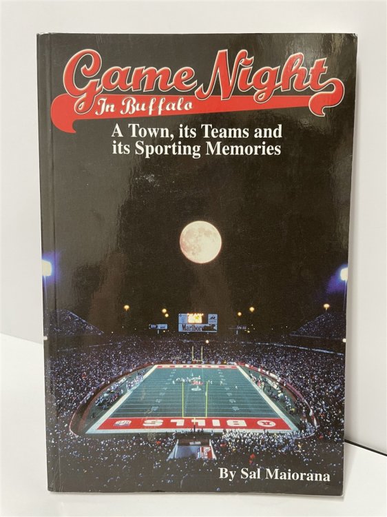 Game Night in Buffalo A Town, its Teams and its Sporting Memories