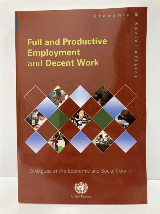 Full and Productive Employment and Decent Work