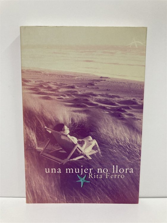 Una Mujer No Llora