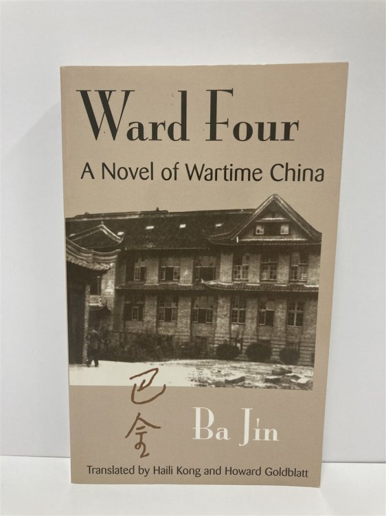 Ward Four A Novel of Wartime China