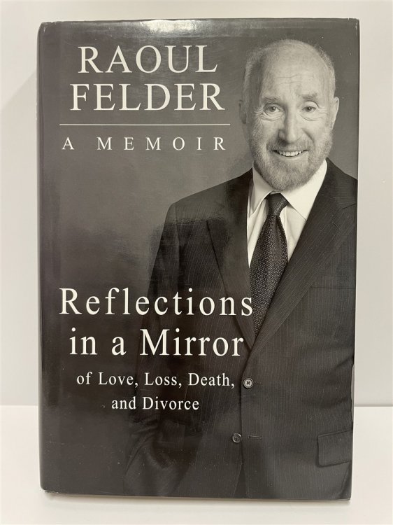 Reflections in a Mirror Of Love, Loss, Death and Divorce