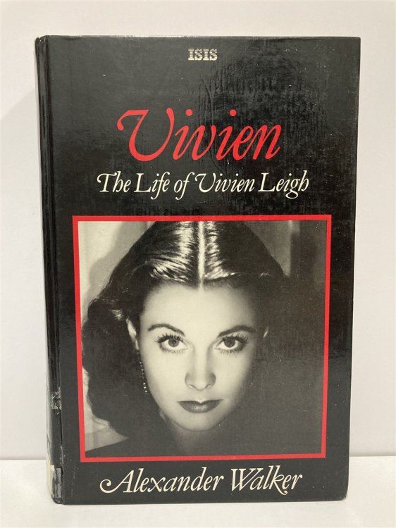 Vivien The Life of Vivien Leigh