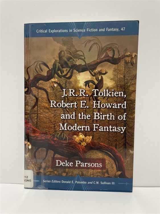 J. R. R. Tolkien, Robert E. Howard and the Birth of Modern Fantasy