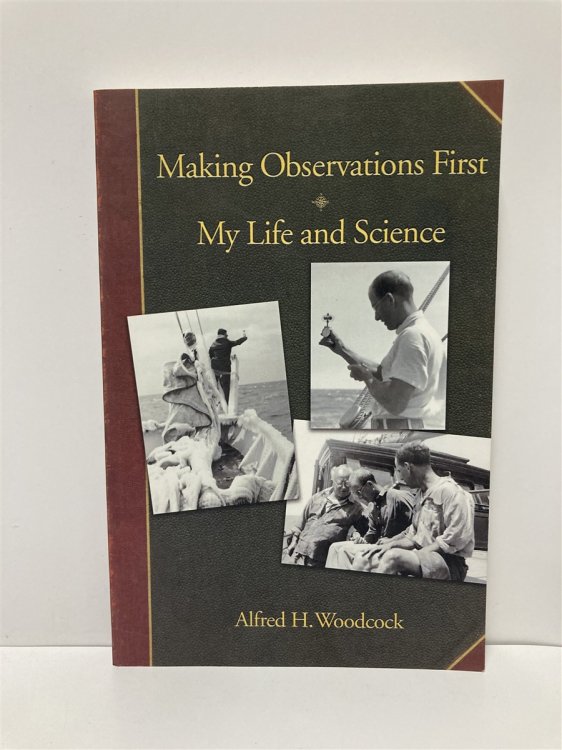 Making Observations First My Life and Science