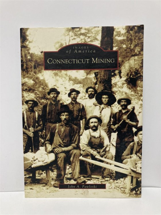 Connecticut Mining (Images of America)
