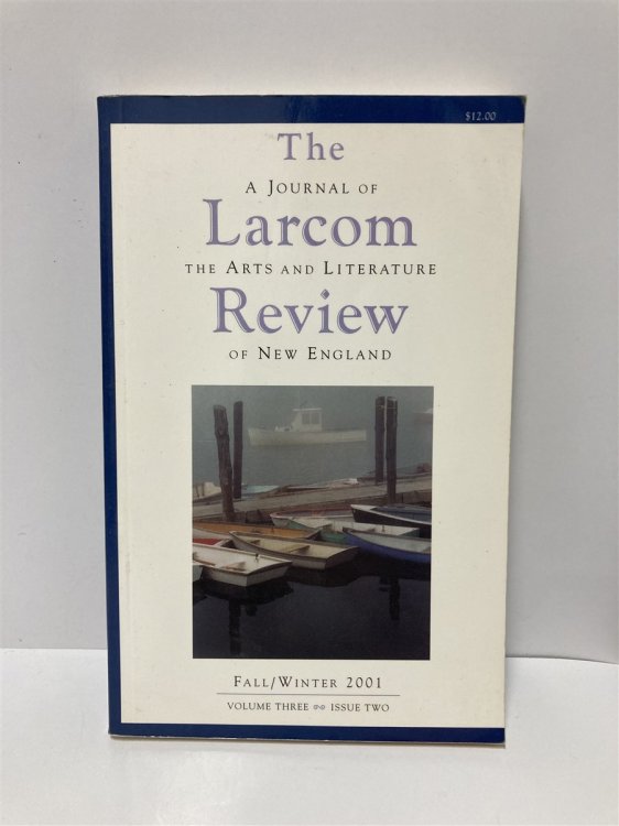 The Larcom Review A Journal of the Arts and Literature of New England, Vol. 3, Issue No. 2