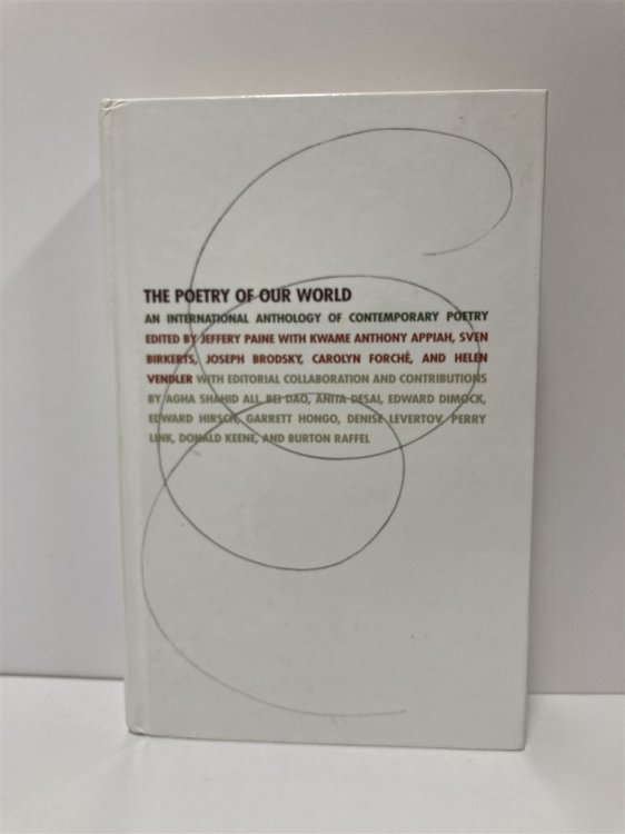 The Poetry of Our World An International Anthology of Contemporary Poetry