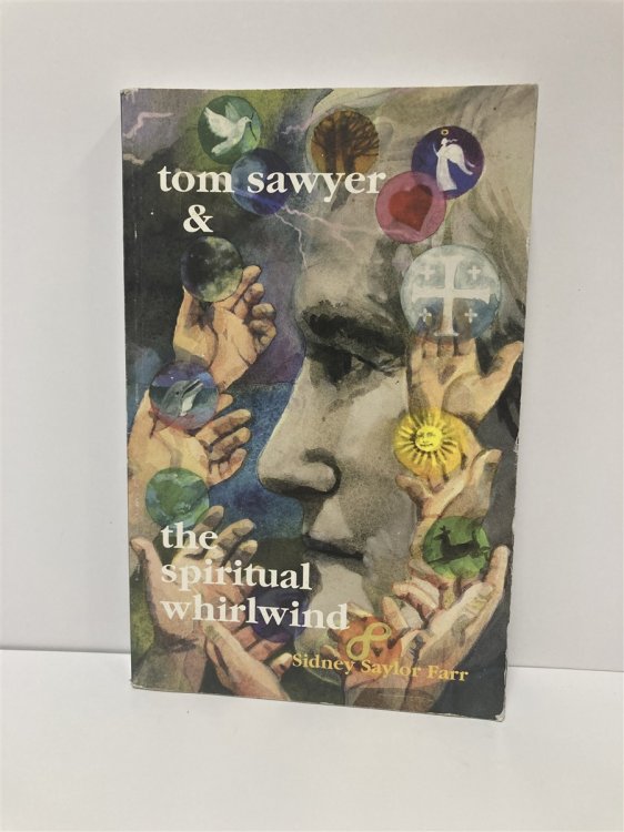 Image for Tom Sawyer and the Spiritual Whirlwind Tom Sawyer and the Spiritual Whirlwind