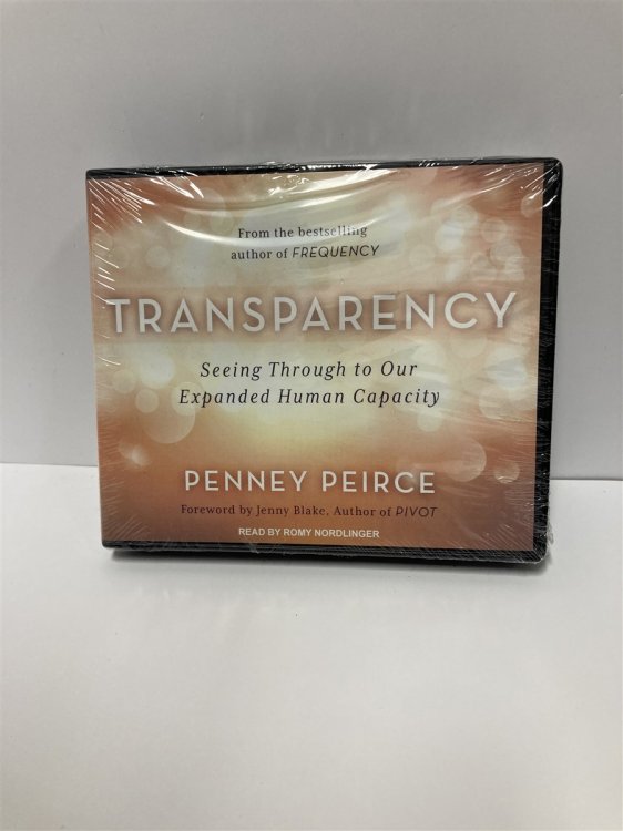 Transparency: Seeing through to Our Expanded Human Capacity