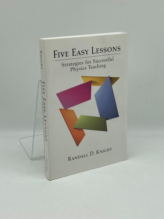 Image for Five Easy Lessons Strategies for Successful Physics Teaching Five Easy Lessons Strategies for Successful Physics Teaching