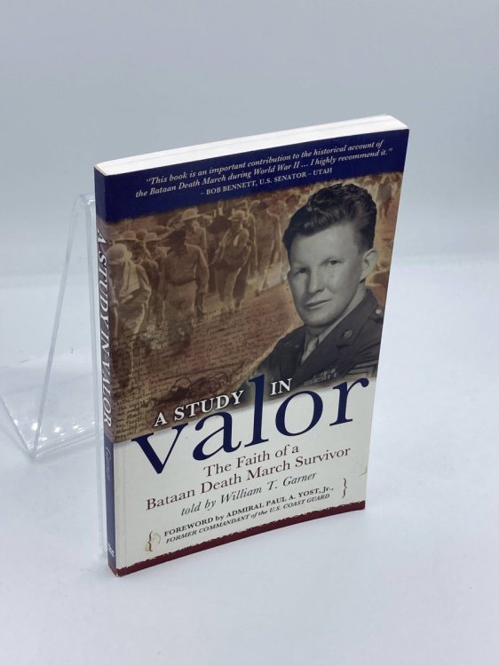 A Study in Valor The Faith of a Bataan Death March Survivor