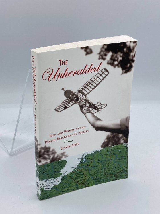 The Unheralded Men and Women of the Berlin Blockade and Airlift