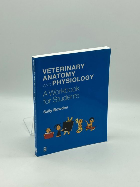 Veterinary Anatomy and Physiology A Workbook for Students