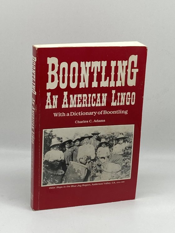 Image for Boontling An American Lingo; with a Dictionary of Boontling Boontling An American Lingo; with a Dictionary of Boontling
