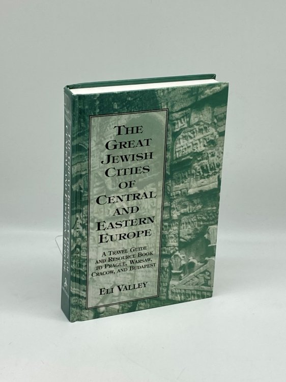 Great Jewish Cities of Central and Eastern Europe A Travel Guide & Resource Book to Prague, Warsaw, Crakow & Budapest