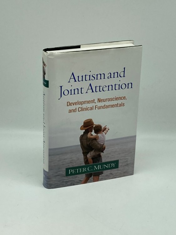 Autism and Joint Attention Development, Neuroscience, and Clinical Fundamentals