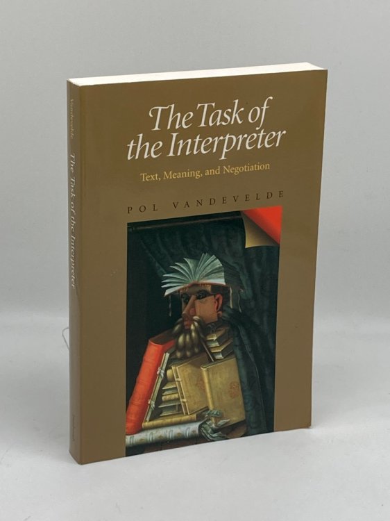 The Task of the Interpreter Text, Meaning, and Negotiation