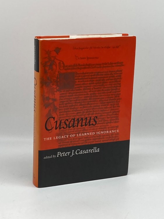 Cusanus The Legacy of Learned Ignorance