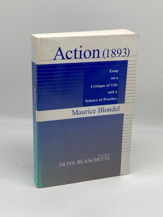 Action Essay on a Critique of Life and a Science of Practice