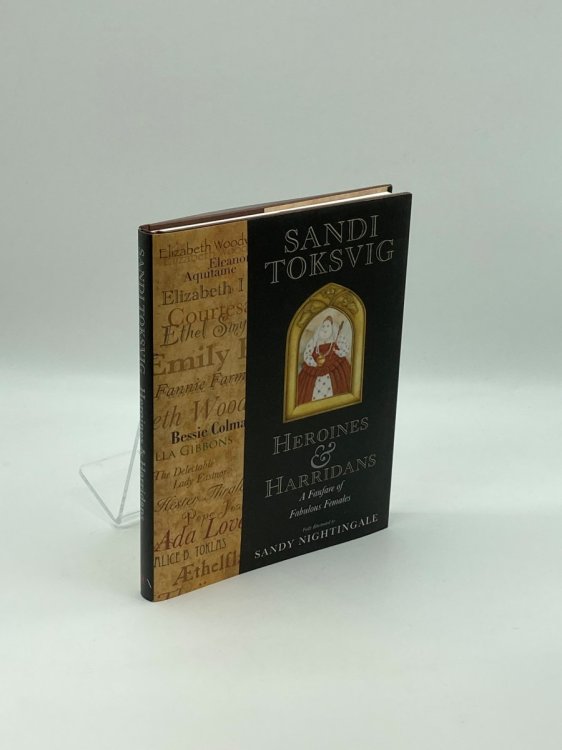 Heroines and Harridans A Fanfare of Fabulous Females