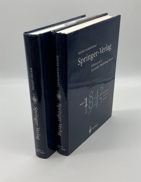 Image for Springer-Verlag History of a Scientific Publishing House: Parts 1 and 2 Part 1: 1842 - 1945 and Part 2: 1945 -1992 Springer-Verlag History of a Scientific Publishing House: Parts 1 and 2 Part 1: 1842 - 1945 and Part 2: 1945 -1992