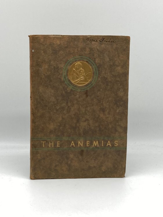 The Anemias (With Special Reference to Pernicious Anemia and the Use of Liver Ex