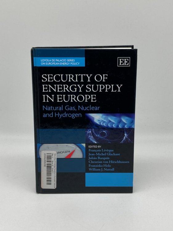Security of Energy Supply in Europe Natural Gas, Nuclear and Hydrogen