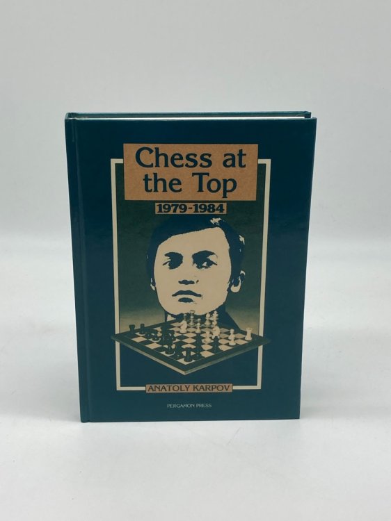 Chess At the Top 1979-1984