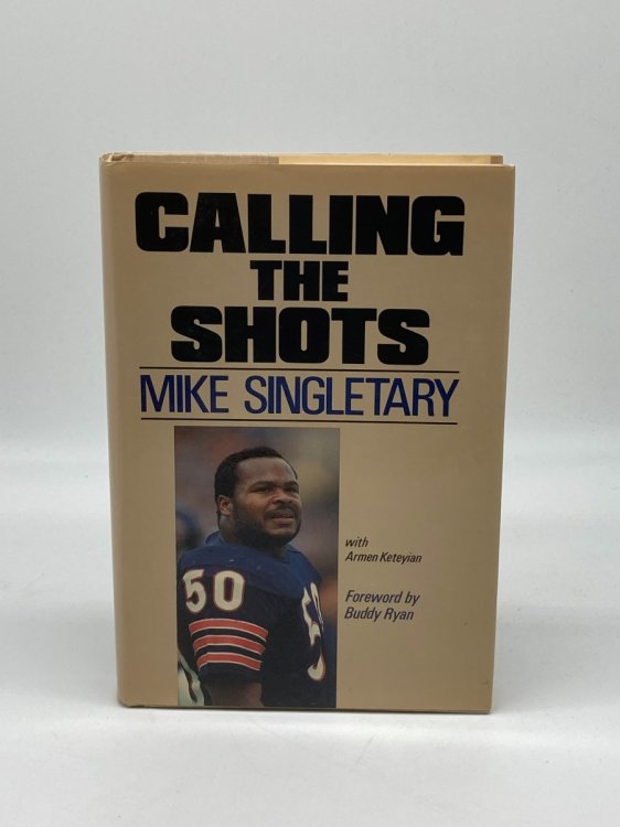 Calling the Shots (Signed!) Mike Singletary