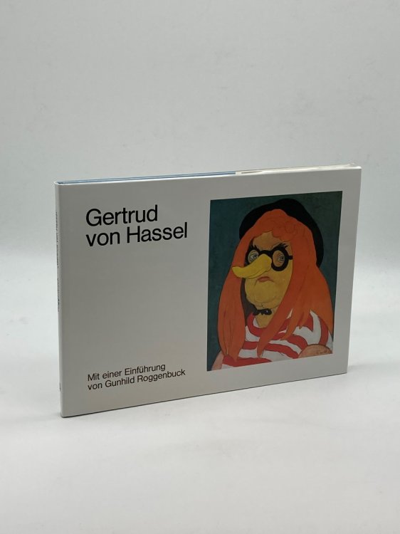 Gertrude von Hassel Mit einer Einfuhrung von Gunhild Roggenbuck