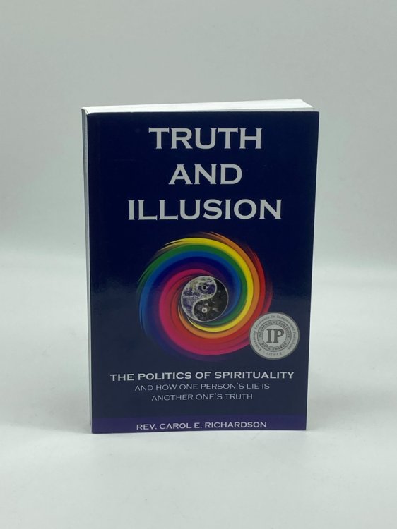 Truth and Illusion (Signed!) The Politics of Spirituality and How One Person's Lie is Another One's Truth