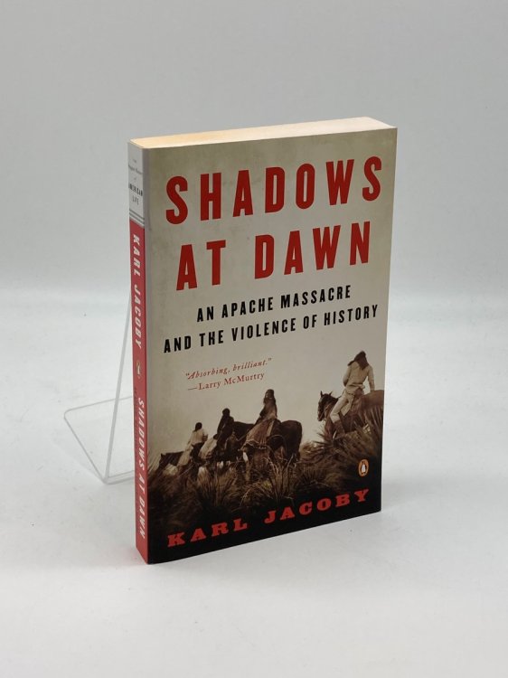 Shadows At Dawn (Signed!) An Apache Massacre and the Violence of History
