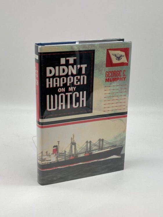 It Didn't Happen on My Watch (Signed!)