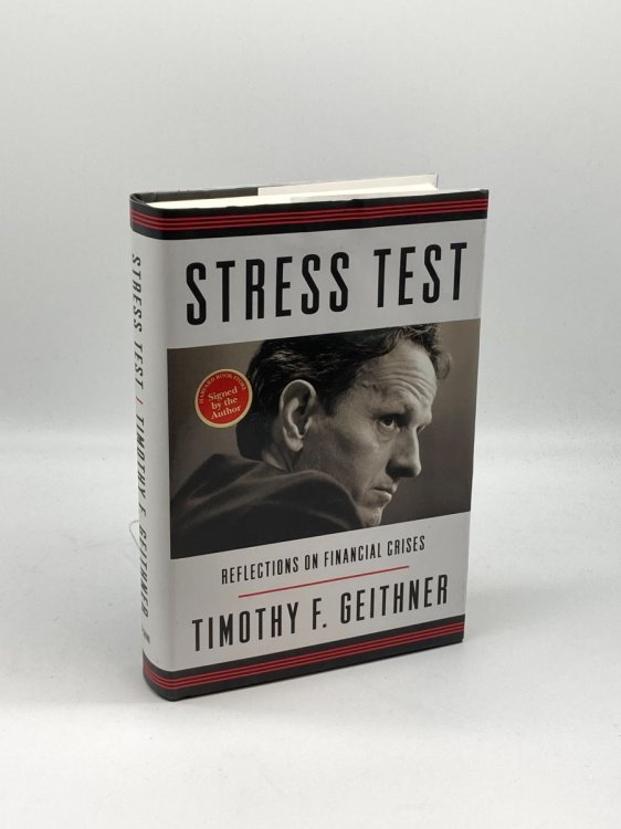 Stress Test (Signed!) Reflections on Financial Crises