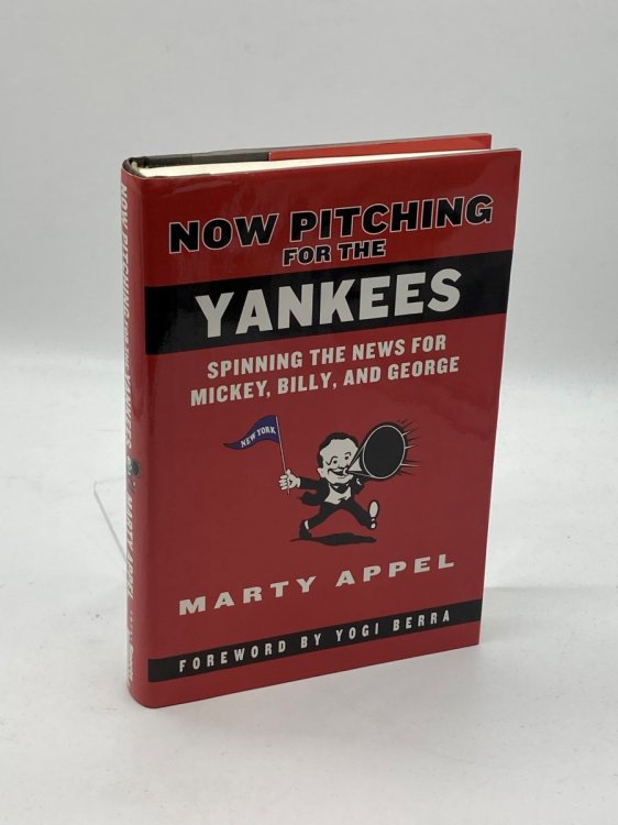 Now Pitching for the Yankees (Signed!) Spinning the News for Mickey, Billy, and George