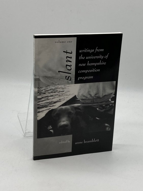 Slant Writings from the University of New Hampshire Composition Program Volume One
