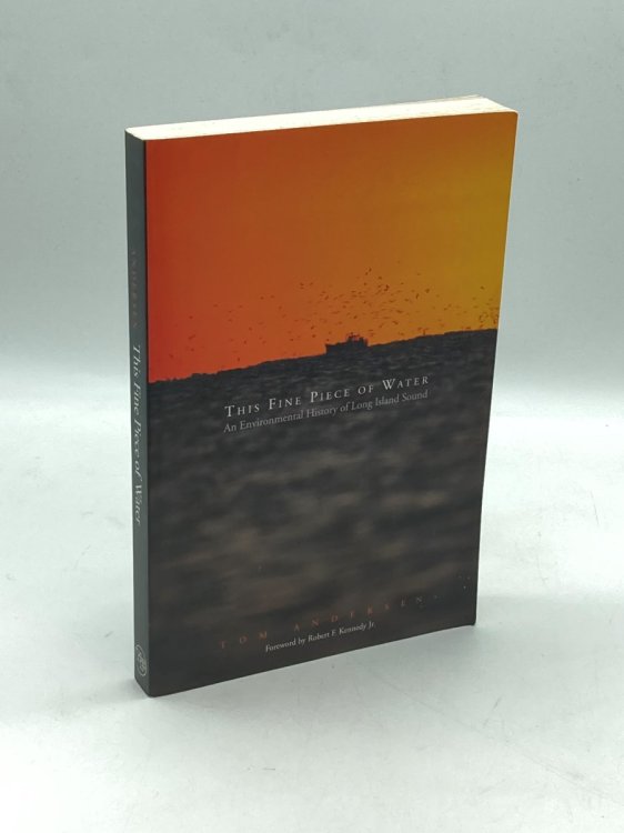This Fine Piece of Water An Environmental History of Long Island Sound