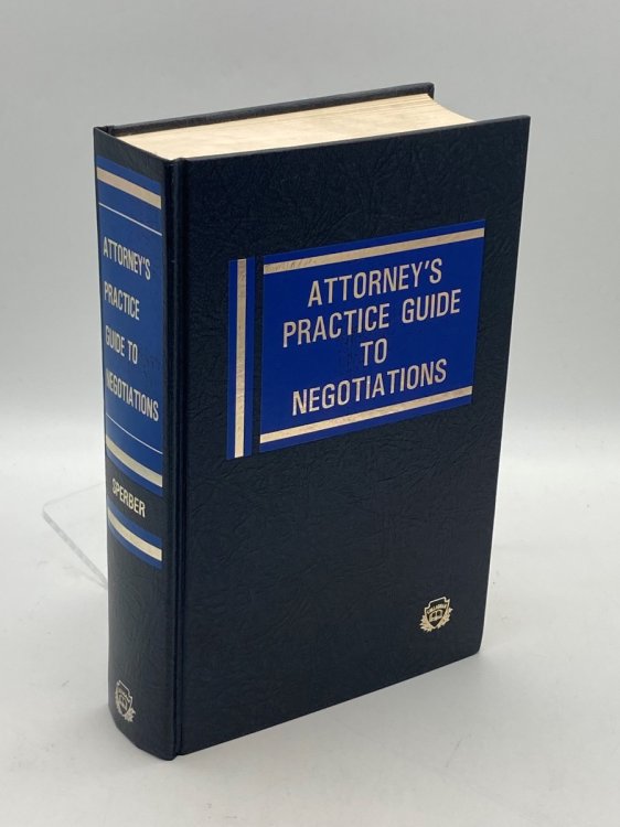 Attorney's Practice Guide to Negotiations
