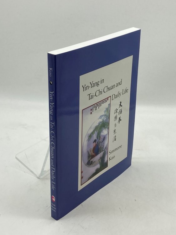 Yin-Yang in Tai-Chi Chuan and Daily Life