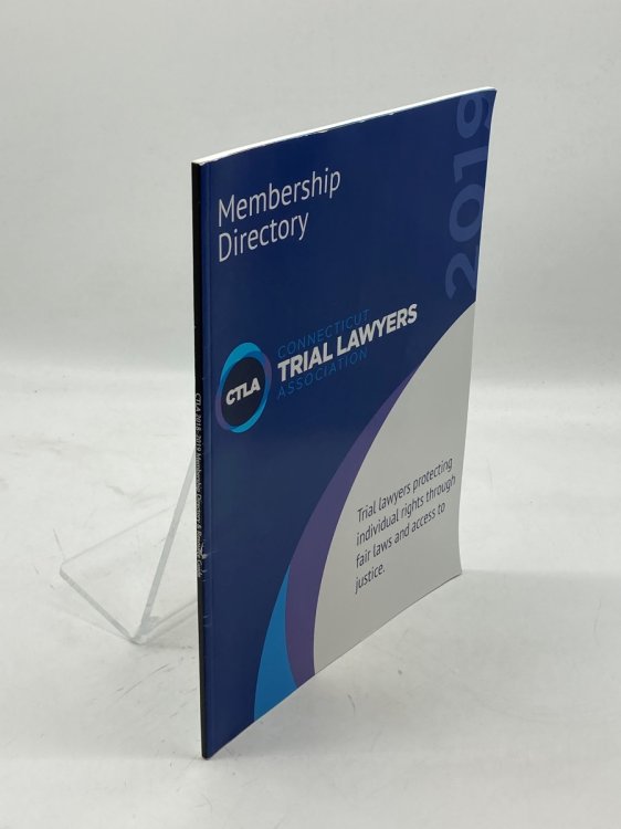 Image for Connecticut Trial Lawyers Association Membership Directory 2019 Connecticut Trial Lawyers Association Membership Directory 2019