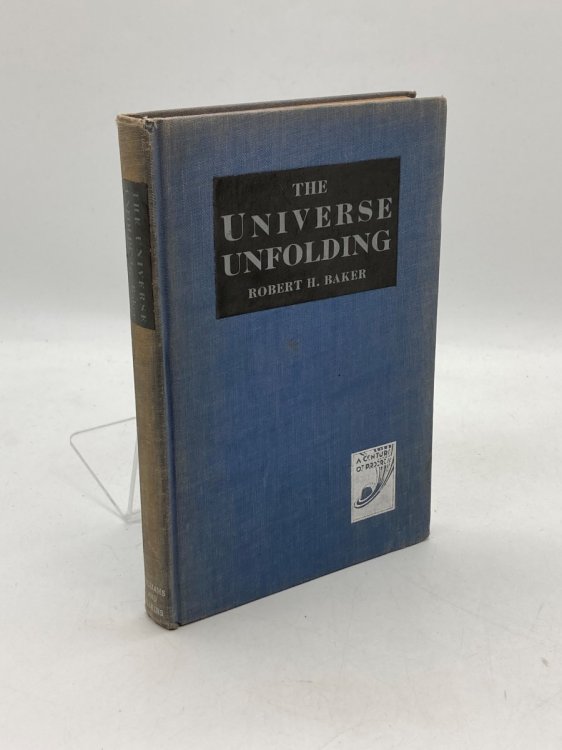 The Universe Unfolding The Story of Man's Increasing Comprehension of the Universe around Him