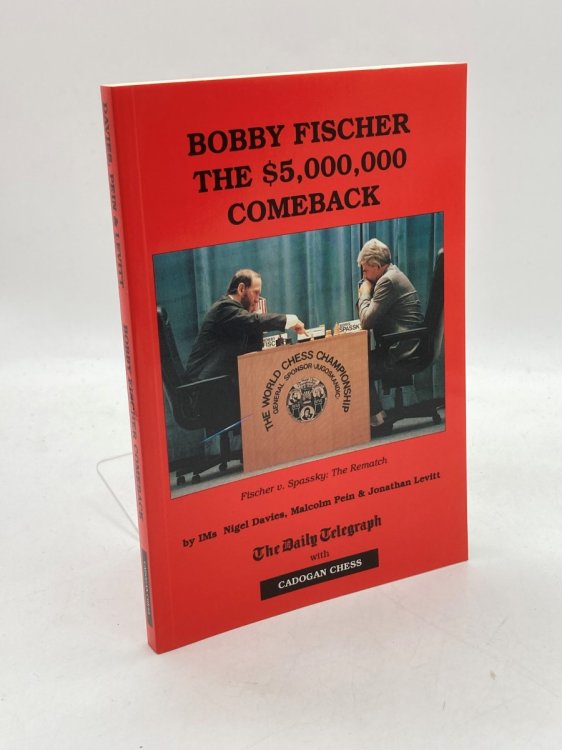 Bobby Fischer The $5,000,000 Comeback