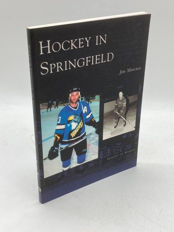 Hockey in Springfield (Images of Sports)