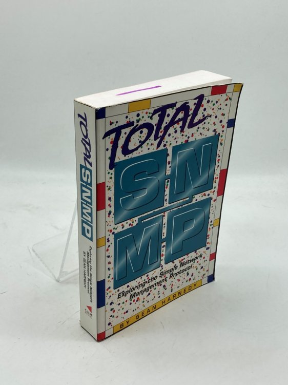 Image for Total Snmp Exploring the Simple Network Management Protocol Total Snmp Exploring the Simple Network Management Protocol