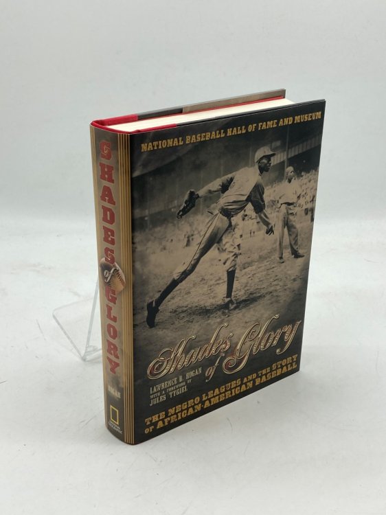 Image for Shades of Glory The Negro Leagues and the Story of African-American Baseball Shades of Glory The Negro Leagues and the Story of African-American Baseball