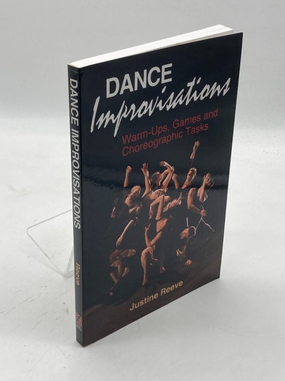 Dance Improvisations Warm-Ups, Games and Choreographic Tasks